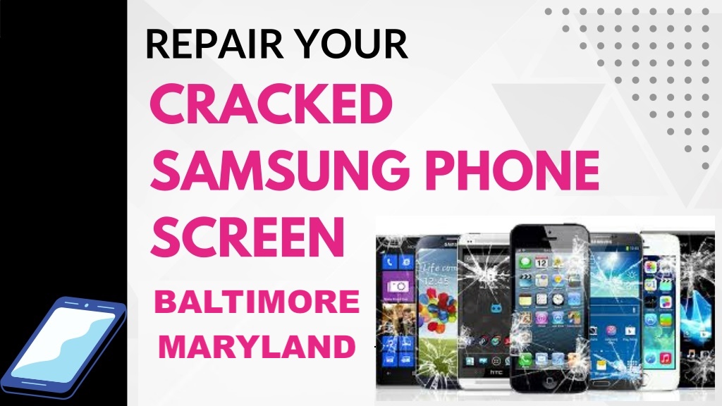 Samsung Phone Repair in Baltimore 21244